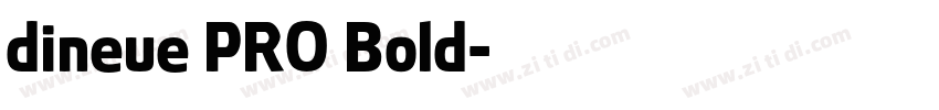 dineue PRO Bold字体转换
